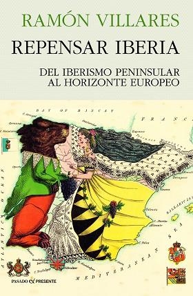 REPENSAR IBERIA | 9788412595499 | VILLARES, RAMÓN | Llibreria L'Odissea - Libreria Online de Vilafranca del Penedès - Comprar libros