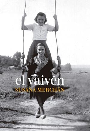 EL VAIVÉN | 9788419689061 | MERCHÁN RUBIRA, SUSANA | Llibreria L'Odissea - Libreria Online de Vilafranca del Penedès - Comprar libros