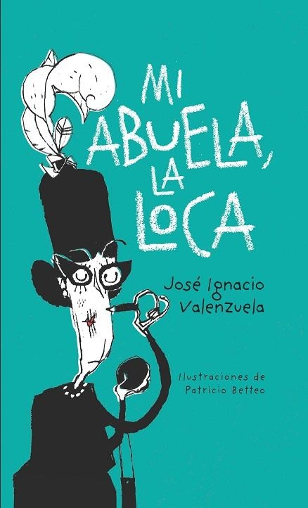 MI ABUELA LA LOCA | 9788416490943 | VALENZUELA, JOSÉ IGNACIO | Llibreria L'Odissea - Libreria Online de Vilafranca del Penedès - Comprar libros
