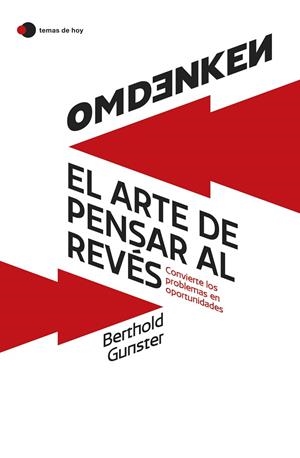 OMDENKEN EL ARTE DE PENSAR AL REVÉS | 9788419812322 | GUNSTER, BERTHOLD | Llibreria L'Odissea - Libreria Online de Vilafranca del Penedès - Comprar libros