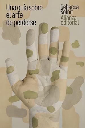 UNA GUÍA SOBRE EL ARTE DE PERDERSE | 9788411485579 | SOLNIT, REBECCA | Llibreria L'Odissea - Libreria Online de Vilafranca del Penedès - Comprar libros