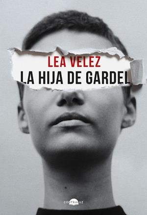 LA HIJA DE GARDEL | 9788418945748 | VÉLEZ, LEA | Llibreria L'Odissea - Libreria Online de Vilafranca del Penedès - Comprar libros