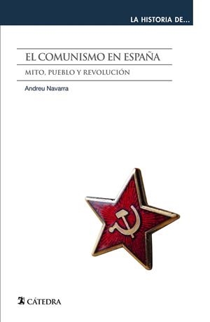 EL COMUNISMO EN ESPAÑA | 9788437647272 | NAVARRA, ANDREU | Llibreria Online de Vilafranca del Penedès | Comprar llibres en català
