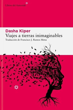 VIAJES A TIERRAS INIMAGINABLES | 9788419089809 | KIPER, DASHA | Llibreria Online de Vilafranca del Penedès | Comprar llibres en català