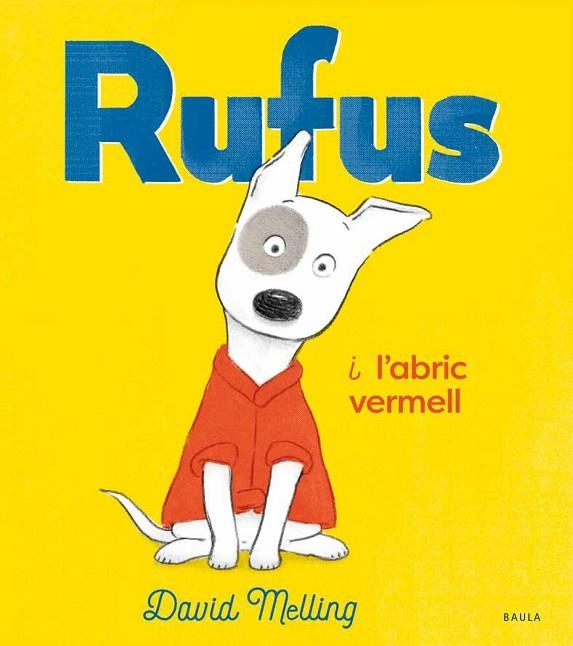 RUFUS I L'ABRIC VERMELL | 9788447942763 | MELLING, DAVID | Llibreria L'Odissea - Libreria Online de Vilafranca del Penedès - Comprar libros