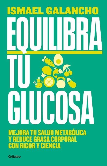 EQUILIBRA TU GLUCOSA | 9788425366826 | GALANCHO, ISMAEL | Llibreria L'Odissea - Libreria Online de Vilafranca del Penedès - Comprar libros