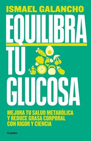 EQUILIBRA TU GLUCOSA | 9788425366826 | GALANCHO, ISMAEL | Llibreria Online de Vilafranca del Penedès | Comprar llibres en català