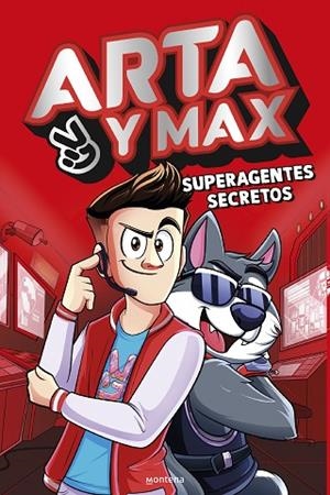 ARTA Y MAX SUPERAGENTES SECRETOS | 9788419746450 | GAME, ARTA | Llibreria L'Odissea - Libreria Online de Vilafranca del Penedès - Comprar libros
