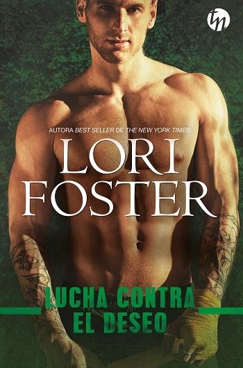 LUCHA CONTRA EL DESEO | 9788413486543 | FOSTER, LORI | Llibreria L'Odissea - Libreria Online de Vilafranca del Penedès - Comprar libros
