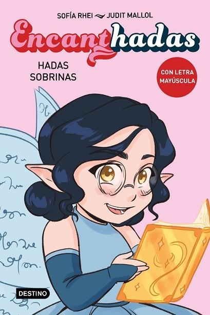 ENCANTHADAS 1 HADAS SOBRINAS | 9788408276470 | RHEI, SOFÍA/MALLOL, JUDIT | Llibreria L'Odissea - Libreria Online de Vilafranca del Penedès - Comprar libros