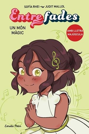 ENTRE FADES 3 UN MÓN MÀGIC | 9788413897578 | RHEI, SOFÍA/MALLOL, JUDIT | Llibreria L'Odissea - Libreria Online de Vilafranca del Penedès - Comprar libros