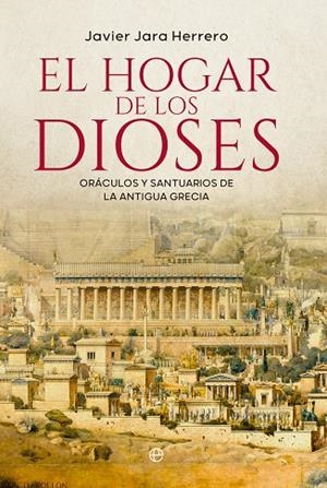 EL HOGAR DE LOS DIOSES | 9788413847573 | JARA, JAVIER | Llibreria L'Odissea - Libreria Online de Vilafranca del Penedès - Comprar libros