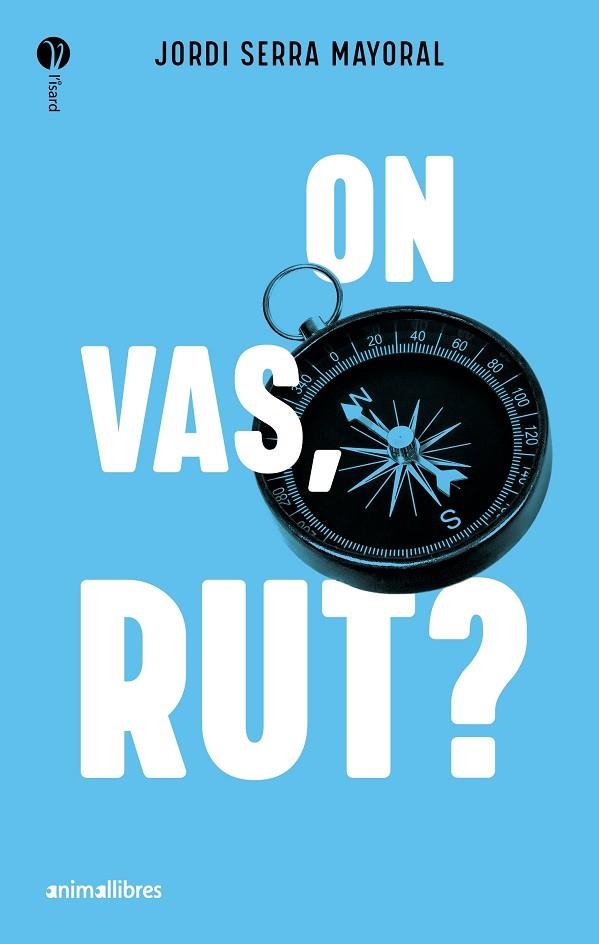 ON VAS RUT ? | 9788419659613 | SERRA MAYORAL, JORDI  | Llibreria L'Odissea - Libreria Online de Vilafranca del Penedès - Comprar libros