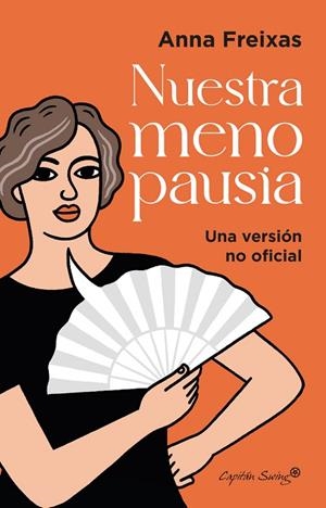 NUESTRA MENOPAUSIA | 9788412779806 | FREIXAS FARRE, ANNA | Llibreria Online de Vilafranca del Penedès | Comprar llibres en català