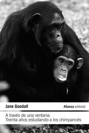 A TRAVÉS DE UNA VENTANA | 9788411485609 | GOODALL, JANE | Llibreria Online de Vilafranca del Penedès | Comprar llibres en català