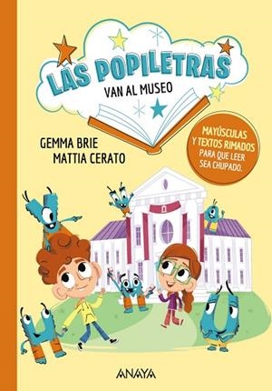 LAS POPILETRAS 2 VAN AL MUSEO | 9788414340356 | BRIE, GEMMA/CERATO, MATTIA | Llibreria L'Odissea - Libreria Online de Vilafranca del Penedès - Comprar libros