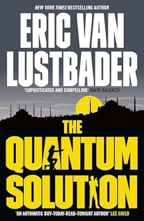 THE QUANTUM SOLUTION | 9781803282152 | LUSTBADER, ERIC VAN | Llibreria L'Odissea - Libreria Online de Vilafranca del Penedès - Comprar libros