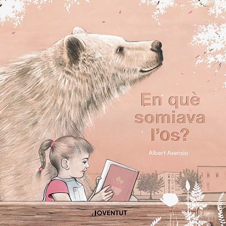 EN QUÈ SOMIAVA L'OS ? | 9788426148605 | ASENSIO NAVARRO, ALBERT | Llibreria L'Odissea - Libreria Online de Vilafranca del Penedès - Comprar libros