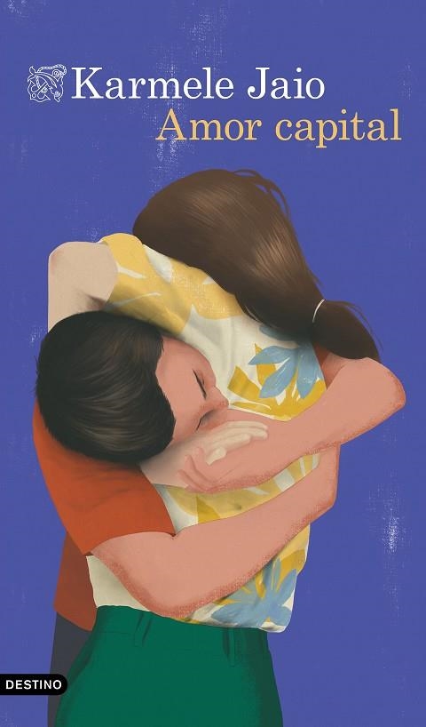 AMOR CAPITAL | 9788423364596 | JAIO, KARMELE | Llibreria L'Odissea - Libreria Online de Vilafranca del Penedès - Comprar libros