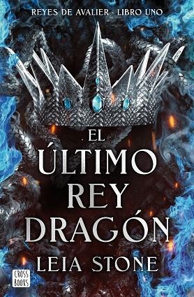 EL ÚLTIMO REY DRAGÓN | 9788408283546 | STONE, LEIA | Llibreria L'Odissea - Libreria Online de Vilafranca del Penedès - Comprar libros