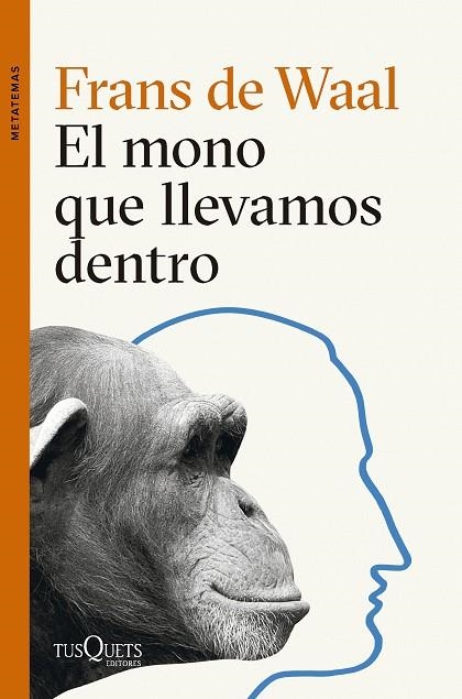 EL MONO QUE LLEVAMOS DENTRO | 9788411074025 | WAAL, FRANS DE | Llibreria L'Odissea - Libreria Online de Vilafranca del Penedès - Comprar libros