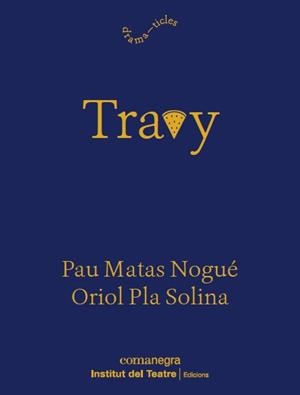 TRAVY | 9788419590916 | PLA SOLINA, ORIOL/MATAS NOGUÉ, PAU | Llibreria L'Odissea - Libreria Online de Vilafranca del Penedès - Comprar libros
