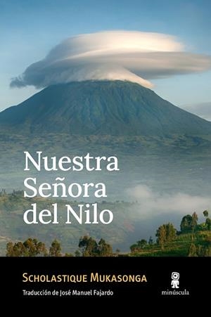 NUESTRA SEÑORA DEL NILO | 9788412662085 | MUKASONGA, SCHOLASTIQUE | Llibreria L'Odissea - Libreria Online de Vilafranca del Penedès - Comprar libros