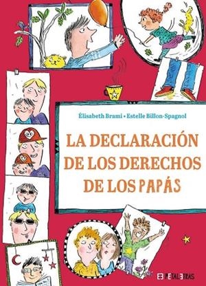 LA DECLARACIÓN DE LOS DERECHOS DE LOS PAPÁS | 9788419893215 | BRAMI, ÉLISABETH/BILLON-SPAGNOL, ESTELLE | Llibreria L'Odissea - Libreria Online de Vilafranca del Penedès - Comprar libros