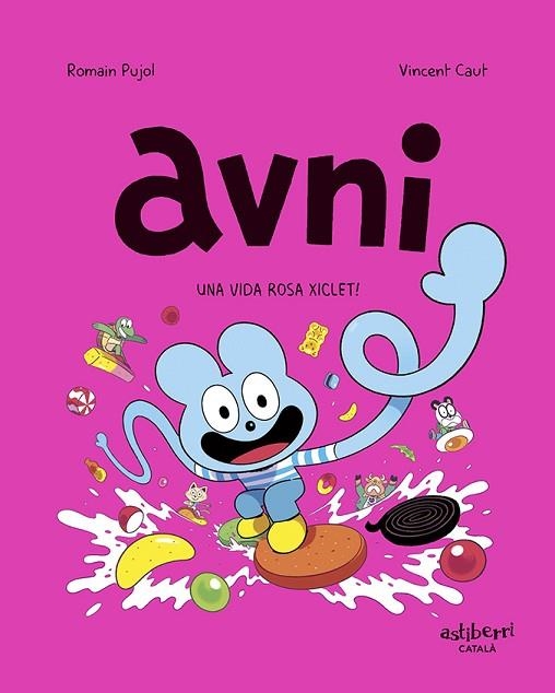 AVNI 6 UNA VIDA ROSA XICLET ! | 9788419670410 | PUJOL, ROMAIN/CAUT, VINCENT | Llibreria L'Odissea - Libreria Online de Vilafranca del Penedès - Comprar libros
