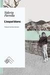 L'ESPAI BLANC | 9788419515131 | PARRELLA, VALERIA | Llibreria L'Odissea - Libreria Online de Vilafranca del Penedès - Comprar libros