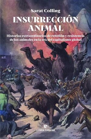 INSURRECCIÓN ANIMAL | 9788419158581 | COLLING, SARAT | Llibreria L'Odissea - Libreria Online de Vilafranca del Penedès - Comprar libros