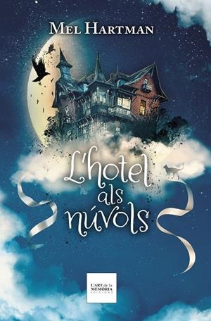 L'HOTEL ALS NÚVOLS | 9788412761252 | HARTMAN, MEL | Llibreria L'Odissea - Libreria Online de Vilafranca del Penedès - Comprar libros