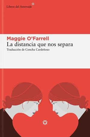 LA DISTANCIA QUE NOS SEPARA | 9788419089823 | O'FARRELL, MAGGIE | Llibreria Online de Vilafranca del Penedès | Comprar llibres en català