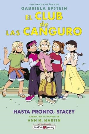EL CLUB DE LAS CANGURO 11 HASTA PRONTO STACEY | 9788419638595 | EPSTEIN, GABRIELA | Llibreria Online de Vilafranca del Penedès | Comprar llibres en català