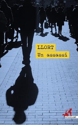 UN ASSASSÍ | 9788419627391 | LLORT, LLUÍS | Llibreria L'Odissea - Libreria Online de Vilafranca del Penedès - Comprar libros