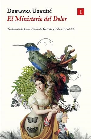 EL MINISTERIO DEL DOLOR | 9788419581365 | UGRESIC, DUBRAVKA | Llibreria L'Odissea - Libreria Online de Vilafranca del Penedès - Comprar libros