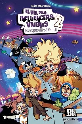 EL DIA DELS INFLUENCERS VIVENTS 2 DESGAVELL VIRTUAL ! | 9788419659620 | LOOPY TELLER STUDIO | Llibreria Online de Vilafranca del Penedès | Comprar llibres en català