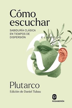 CÓMO ESCUCHAR | 9788412818208 | PLUTARCO | Llibreria L'Odissea - Libreria Online de Vilafranca del Penedès - Comprar libros