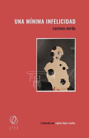 UNA MÍNIMA INFELICIDAD | 9788412763270 | VERDE, CARMEN | Llibreria L'Odissea - Libreria Online de Vilafranca del Penedès - Comprar libros