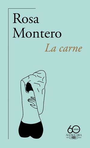 LA CARNE | 9788420478210 | MONTERO, ROSA | Llibreria Online de Vilafranca del Penedès | Comprar llibres en català