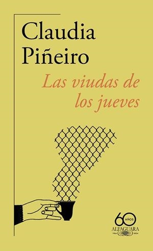 LAS VIUDAS DE LOS JUEVES | 9788420478555 | PIÑEIRO, CLAUDIA | Llibreria Online de Vilafranca del Penedès | Comprar llibres en català