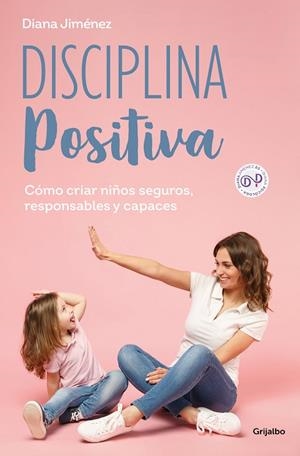 DISCIPLINA POSITIVA | 9788425365140 | JIMÉNEZ, DIANA | Llibreria Online de Vilafranca del Penedès | Comprar llibres en català