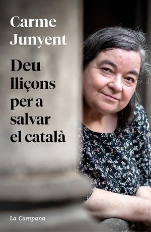 DEU LLIÇONS PER A SALVAR EL CATALÀ | 9788419245458 | JUNYENT, M. CARME | Llibreria L'Odissea - Libreria Online de Vilafranca del Penedès - Comprar libros