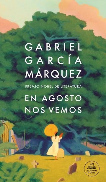 EN AGOSTO NOS VEMOS | 9788439743071 | GARCÍA MÁRQUEZ, GABRIEL | Llibreria L'Odissea - Libreria Online de Vilafranca del Penedès - Comprar libros