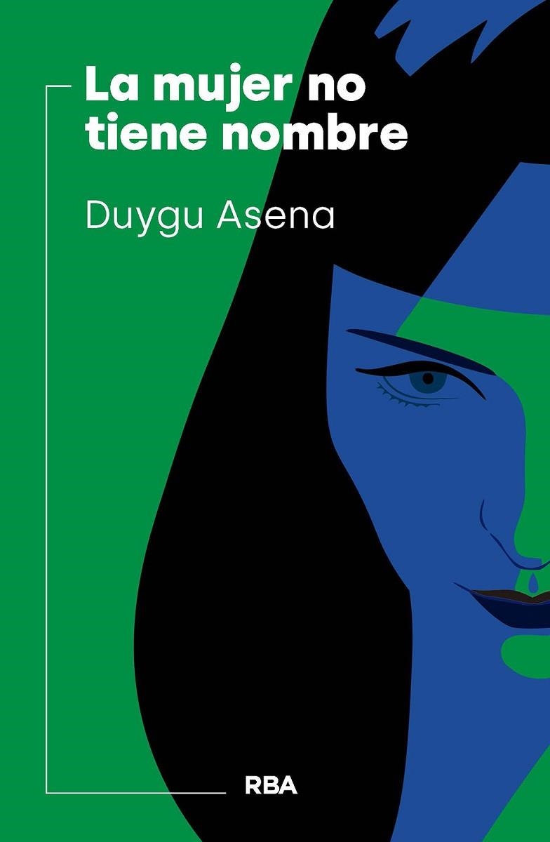 LA MUJER NO TIENE NOMBRE | 9788411321754 | ASENA, DUYGU | Llibreria L'Odissea - Libreria Online de Vilafranca del Penedès - Comprar libros