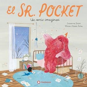 EL SEÑOR POCKET UN AMIGO IMAGINARIO | 9788419401717 | ISERN, SUSANNA | Llibreria Online de Vilafranca del Penedès | Comprar llibres en català
