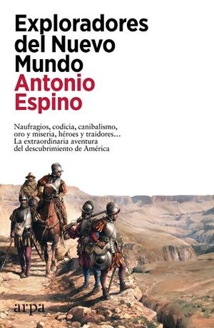 EXPLORADORES DEL NUEVO MUNDO | 9788419558503 | ESPINO, ANTONIO | Llibreria L'Odissea - Libreria Online de Vilafranca del Penedès - Comprar libros