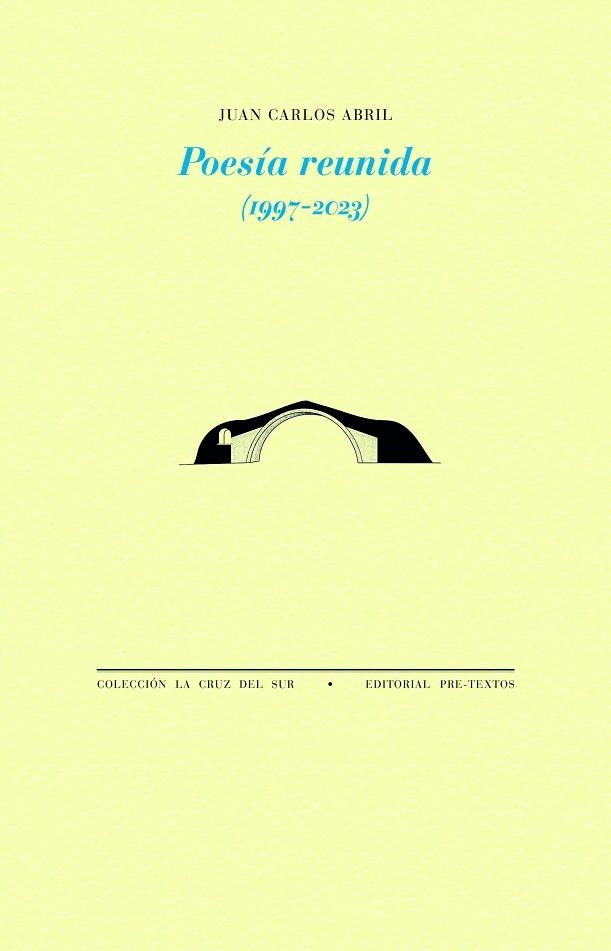 POESÍA REUNIDA ( 1997-2023 ) | 9788419633774 | ABRIL, JUAN CARLOS | Llibreria L'Odissea - Libreria Online de Vilafranca del Penedès - Comprar libros