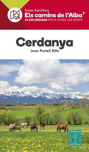 CERDANYA CAMINS DE L'ALBA | 9788470110955 | PORTELL RIFÀ, JOAN | Llibreria L'Odissea - Libreria Online de Vilafranca del Penedès - Comprar libros