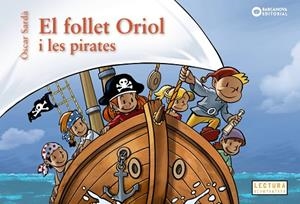 EL FOLLET ORIOL I LES PIRATES | 9788448963200 | SARDÀ, ÒSCAR | Llibreria Online de Vilafranca del Penedès | Comprar llibres en català